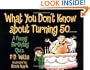 What You Don't Know About Turning  50
