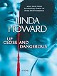 Up Close and Dangerous: A Novel