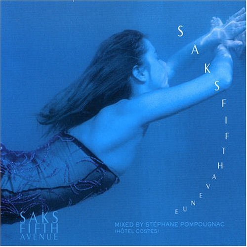 De-Phazz - Saks Fifth Avenue: Stephane Pompougnac - Zortam Music