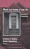 Home and Identity in Late Life: International Perspectives