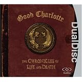 The Good Charlotte: The Chronicles of Life and Death