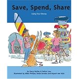 Save, Spend, Share: Using Your Money (My Money) (My Money)