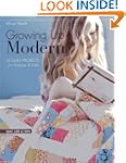 Growing Up Modern: 16 Quilt Projects...