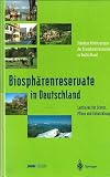 Biosph&auml;renreservate in Deutschland - Leitlinien f&uuml;r Schutz, Pflege und Entwicklung - K. H. Erdmann