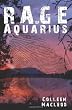 The Rage of Aquarius