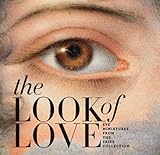 The look of love : eye miniatures from the Skier collection