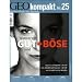GEO Kompakt 25/10: Warum wir Gut + B�se sind: 25/2010
