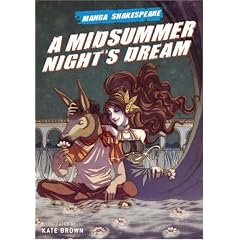 Manga Shakespeare: Midsummer Night's Dream, A