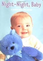 Night-Night, Baby: A Touch-and-Feel Book