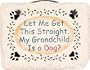 KimsCrafts Dog Collection Handmade in Maine Stenciled 6"x8" Slate Granddog-Saying Sign