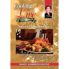 Cooking 2 Live: Recipes and Memories-A Holiday Collection