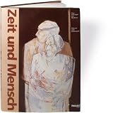 Produkt-Bild: Zeit und Mensch: Gedachtes und Erdachtes von Jean-Christoph Ammann u. a. Gesehenes und Ungesehenes von Janet Brooks Gerloff