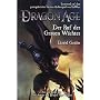 Dragon Age, Band 2: Ruf der Grauen W�chter von David Gaider