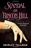 Scandal on Rincon Hill: A Sarah Woolson Mystery (Sarah Woolson Mysteries)