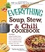 Books : The Everything Soup, Stew, and Chili Cookbook (Everything (Cooking))