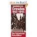 Dresden 1933 - 1945. Der historische Reisef�hrer