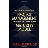 strategic planning for project management using a project management maturity model