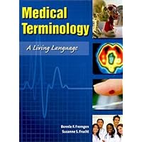 Medical Terminology: A Living Language