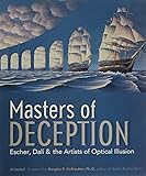Masters of Deception: Escher, Dal&iacute; & the Artists of Optical Illusion