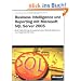 Business Intelligence und Reporting mit Microsoft SQL Server 2005, m. DVD (Microsoft Fachbibliothek)