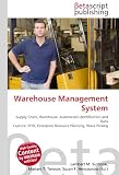 Warehouse Management System: Supply Chain, Warehouse, Automated Identification and Data Capture, RFID, Enterprise Resource Planning, Wave Picking