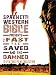 Spaghetti Western Bible Presents The Fast, The Saved, and The Damned
