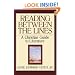 Reading Between the Lines: A Christian Guide to Literature (Turning Point Christian Worldview Series)