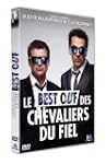 Les Chevaliers du Fiel - Le best ouf