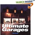 Ultimate Garages (Motorbooks Classic) by Phil Berg
