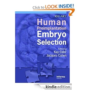 Human Preimplantation Embryo Selection Jacques Cohen, Kay Elder