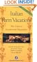 Italian Farm Vacations: The Guide to Countryside Hospitality (Dolce Vita)