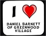 I love Daniel Barnett of Greenwood Village Mouse Pad