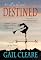 Destined, a novel of the...
