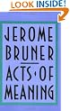 Acts of Meaning: Four Lectures on Mind and Culture