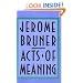 Acts of Meaning: Four Lectures on Mind and Culture (Jerusalem-Harvard Lectures)
