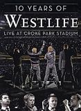 Westlife - 10 Years of Westlife: Live at Croke Park Stadium