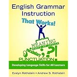 English Grammar Instruction That Works: Developing Language Skills for All Learners