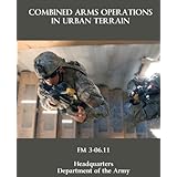combined arms operations in urban terrain fm 3 0611