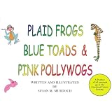 Plaid Frogs Blue Toads & Pink Pollywog's ~ Susan Marie Murdoch