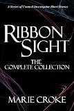 RibbonSight: The Complete Collection