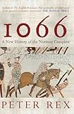 1066 : a new history of the Norman conquest