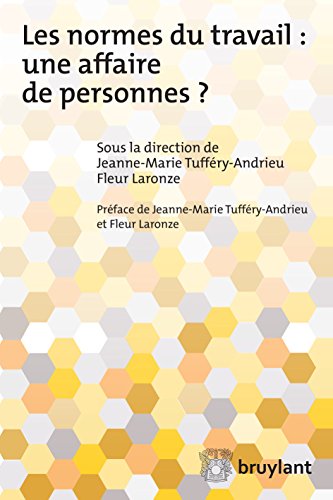 Les normes du travail : Une affaire de personnes? (French Edition)