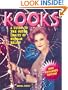 Kooks: A Guide to the Outer Limits of Human Belief