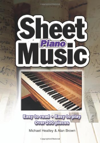 Piano Sheet Music: Easy to Read, Easy to Play; Over 150 Pieces