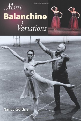 More Balanchine Variations, by Nancy Goldner