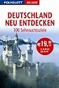 Deutschland neu entdecken. Polyglott Apa Guide: 100 Sehnsuchtsziele