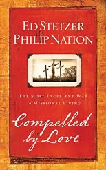 Compelled by Love: The Most Excellent Way to Missional Living