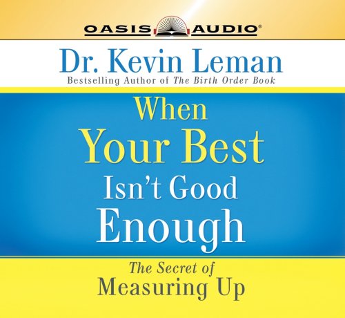 When Your Best Isn't Good Enough