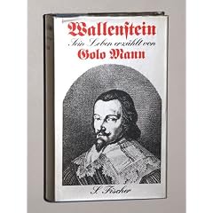 Mann, Golo: Wallenstein. Sein Leben erz�hlt von Golo Mann. 5. Aufl., 101.-125. Tsd. Frankfurt am Main, S.Fischer, 1971. 8�. 1367 (1) S. Pappband. Schutzumschl. (ISBN 3-10-047903-3)