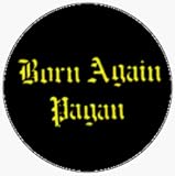 Born Again Pagan - 1